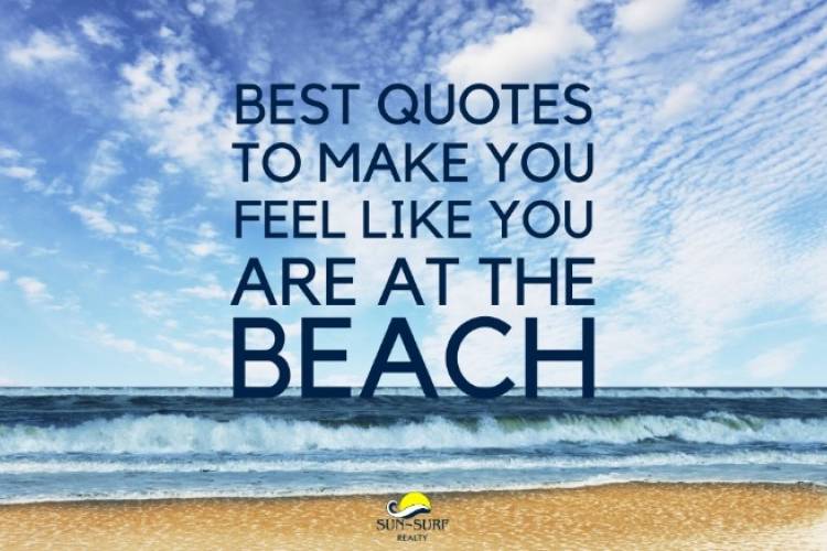 view of beach with words over photo that say best quotes to make you feel like you are at the beach